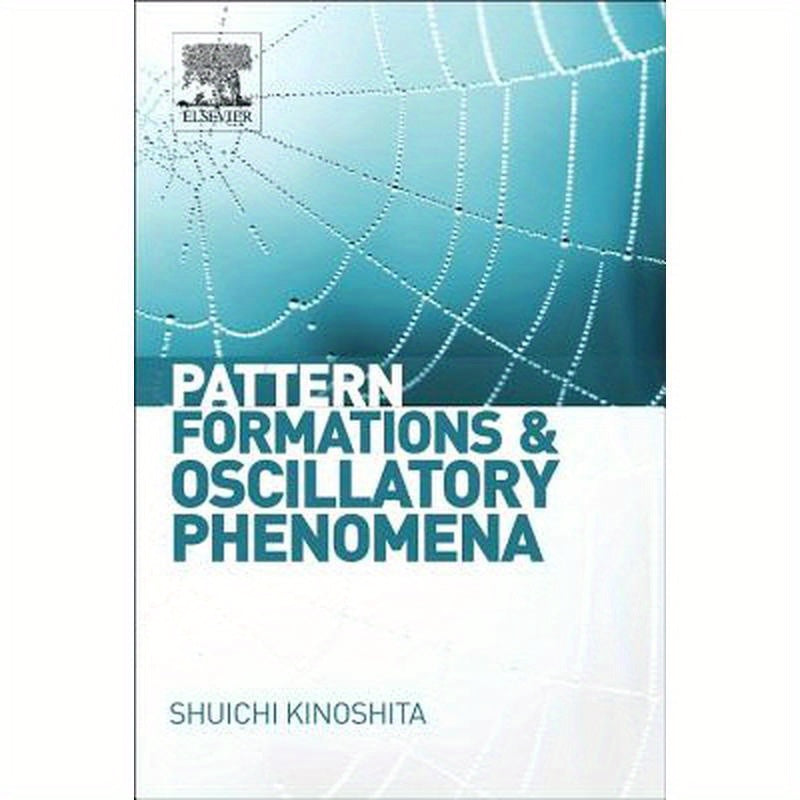 Pattern Formations and Oscillatory Phenomena