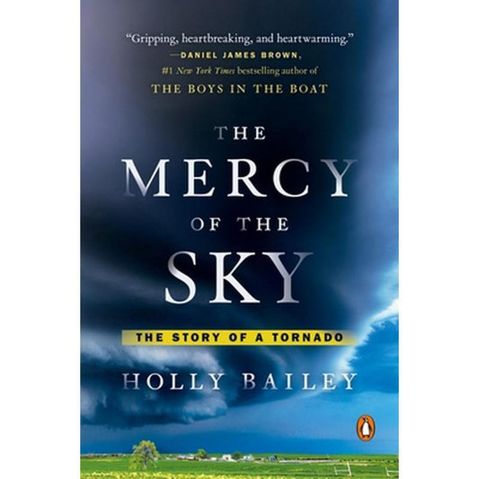 The Mercy of the Sky: The Story of a Tornado
