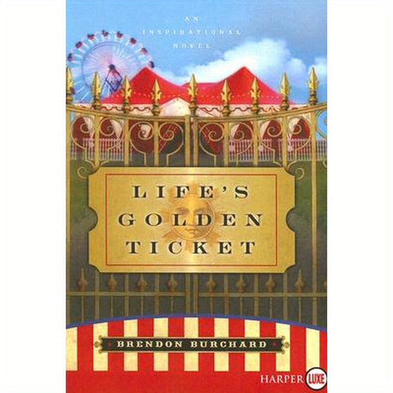 Life's Golden Ticket