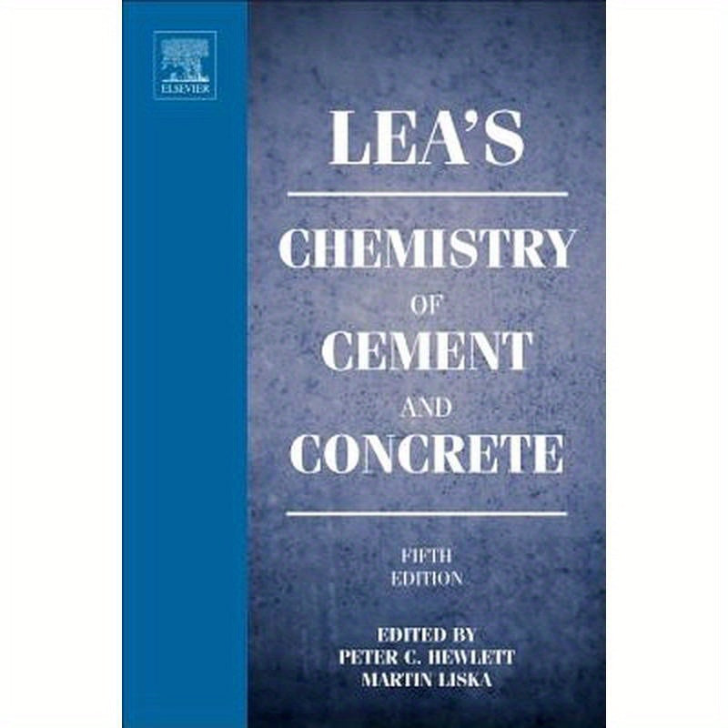 Lea's Chemistry of Cement and Concrete