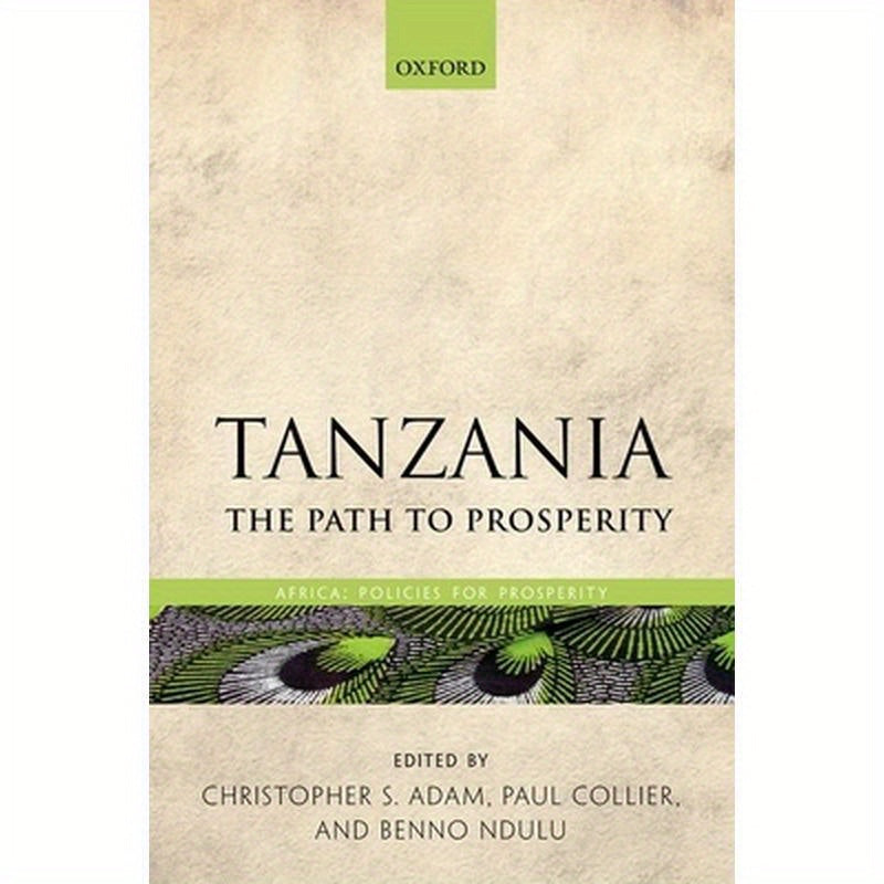 Tanzania: The Path to Prosperity