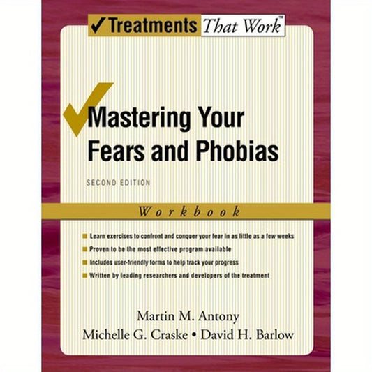 Mastering Your Fears and Phobias