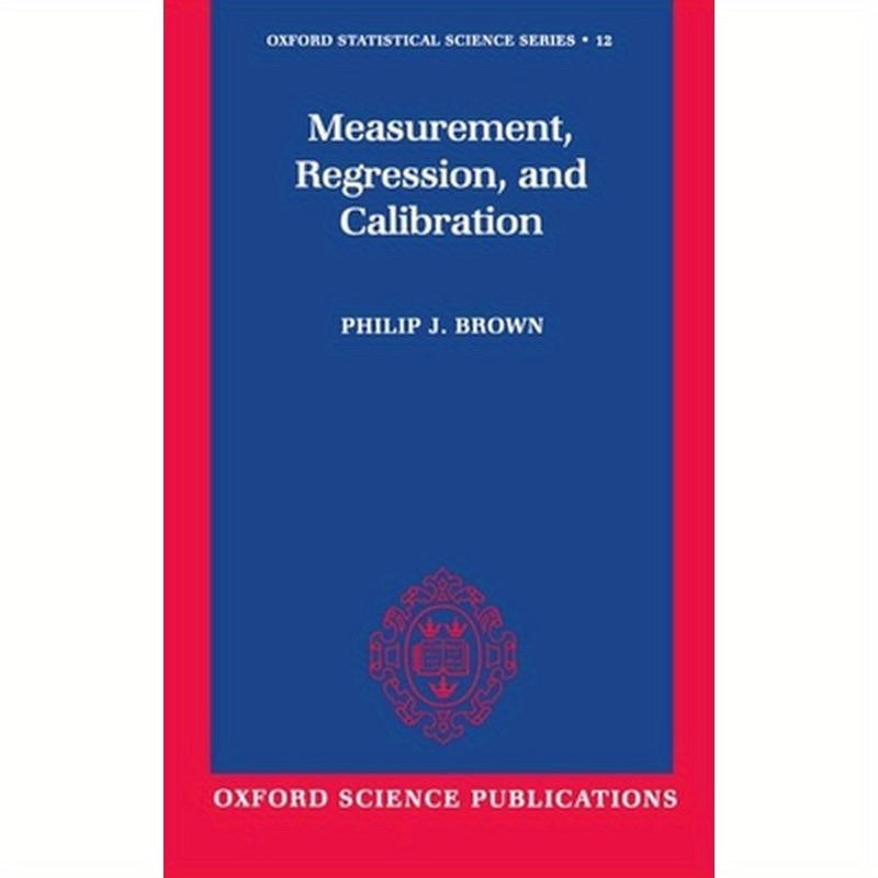 Measurement, Regression, and Calibration