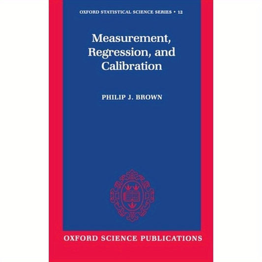 Measurement, Regression, and Calibration