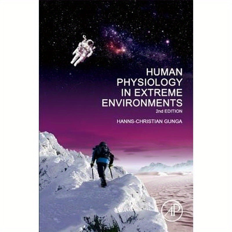 Human Physiology in Extreme Environments