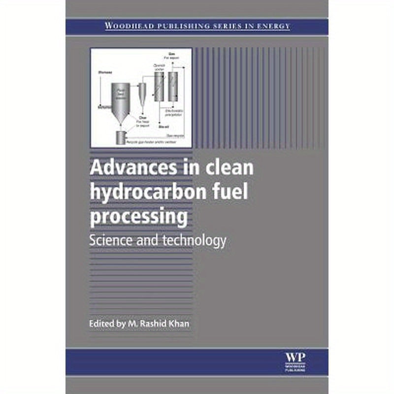 Advances in Clean Hydrocarbon Fuel Processing: Science and Technology