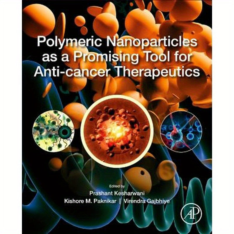 Polymeric Nanoparticles as a Promising Tool for Anti-Cancer Therapeutics