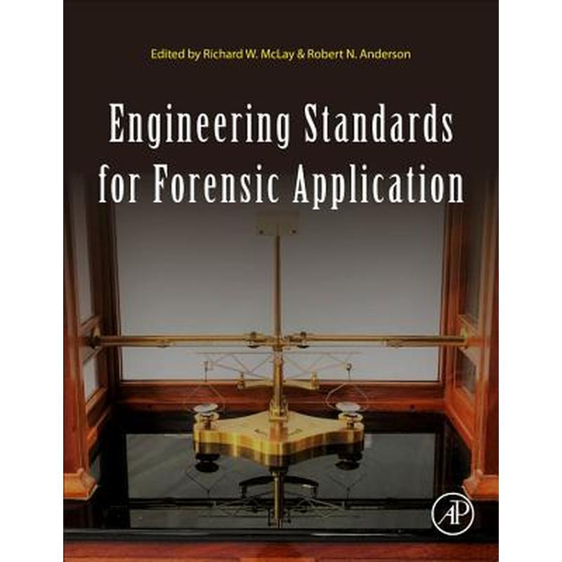 Engineering Standards for Forensic Application