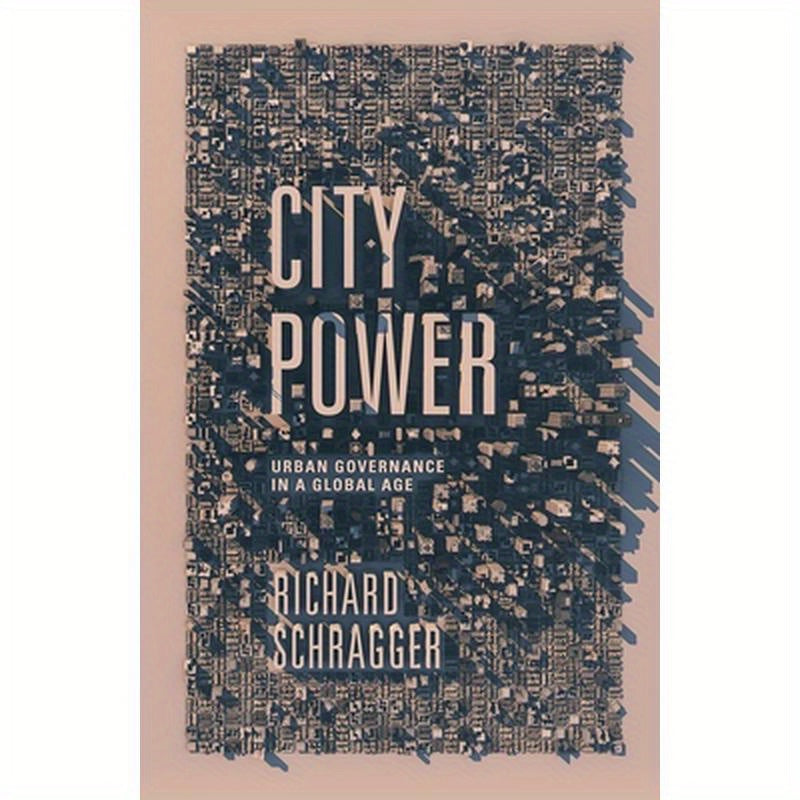 City Power: Urban Governance in a Global Age