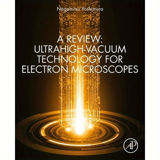 A Review: Ultrahigh-Vacuum Technology for Electron Microscopes
