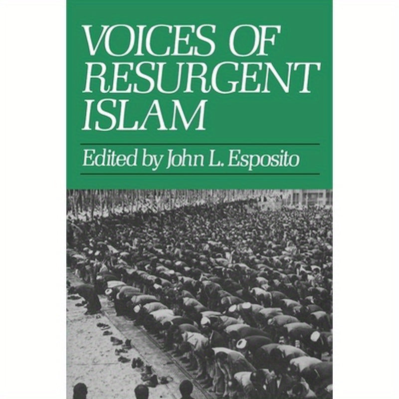 Voices of Resurgent Islam