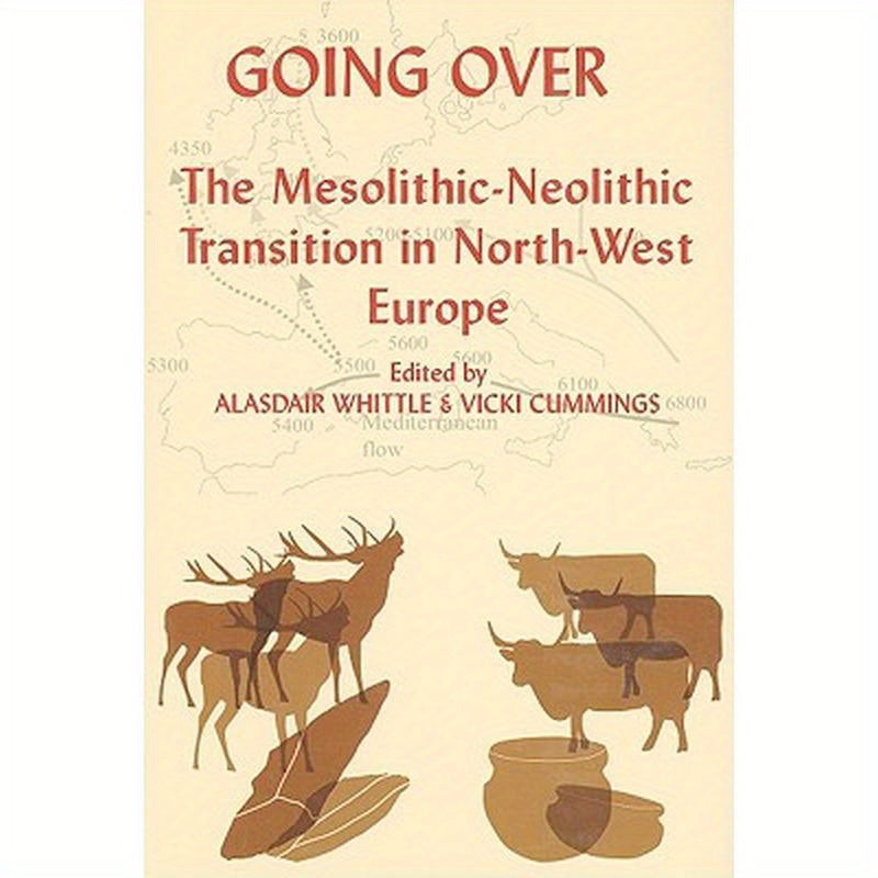 Going Over: The Mesolithic-Neolithic Transition in North-West Europe