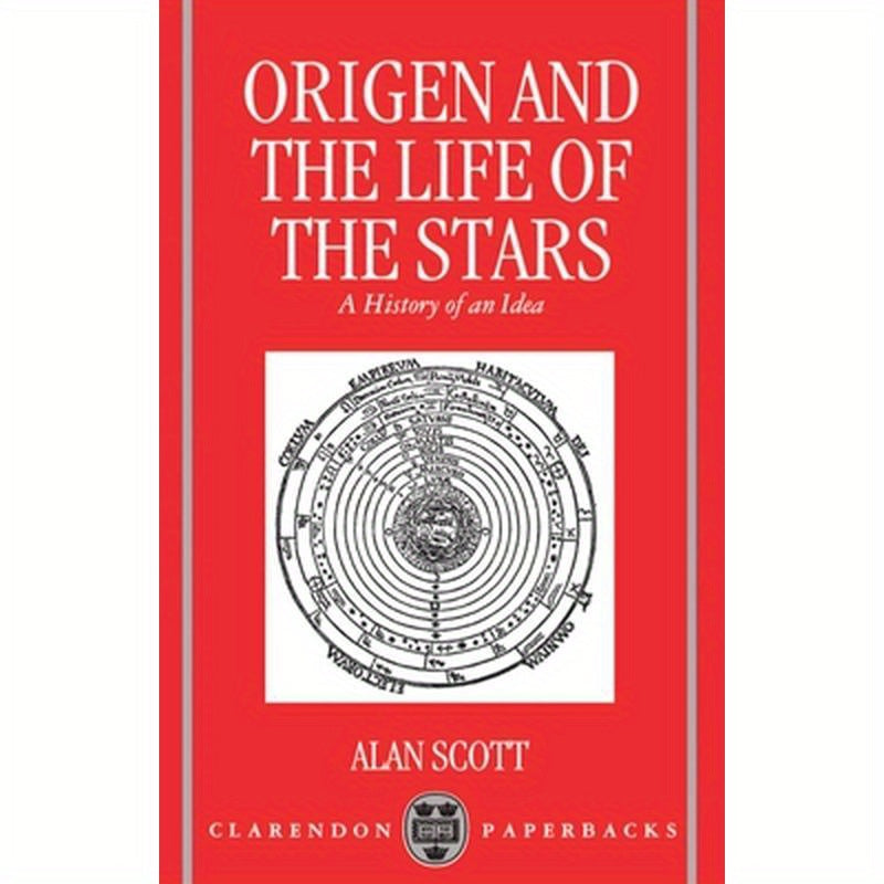 Origen and the Life of the Stars: A History of an Idea
