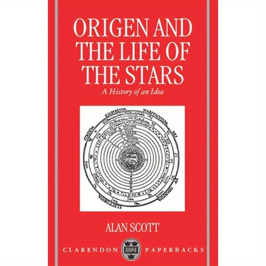 Origen and the Life of the Stars: A History of an Idea