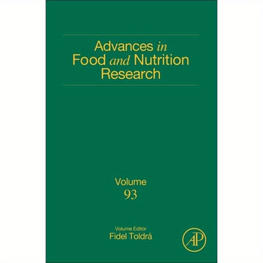 Advances in Food and Nutrition Research: Volume 93
