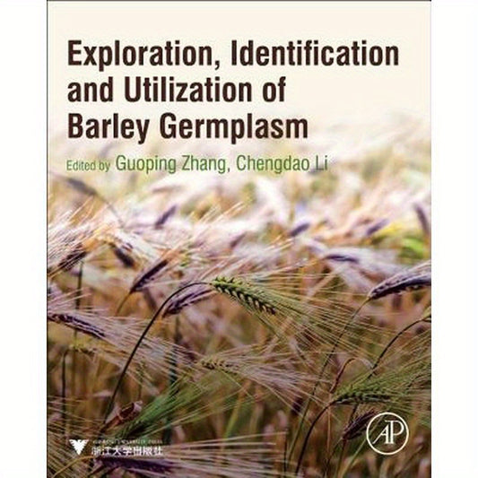 Exploration, Identification and Utilization of Barley Germplasm