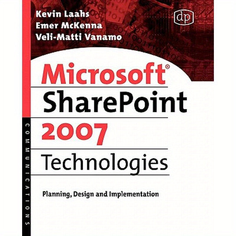 Microsoft SharePoint 2007 Technologies