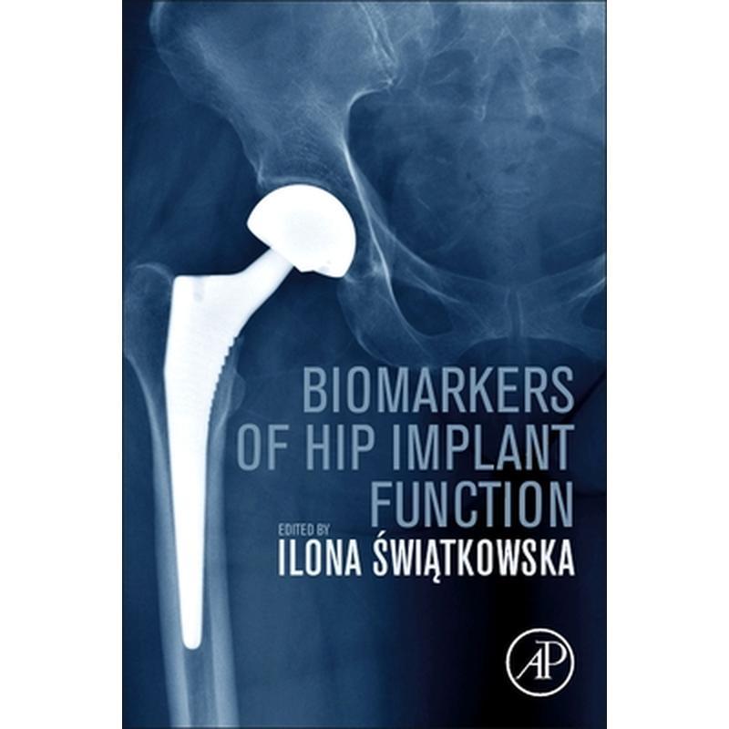 Biomarkers of Hip Implant Function