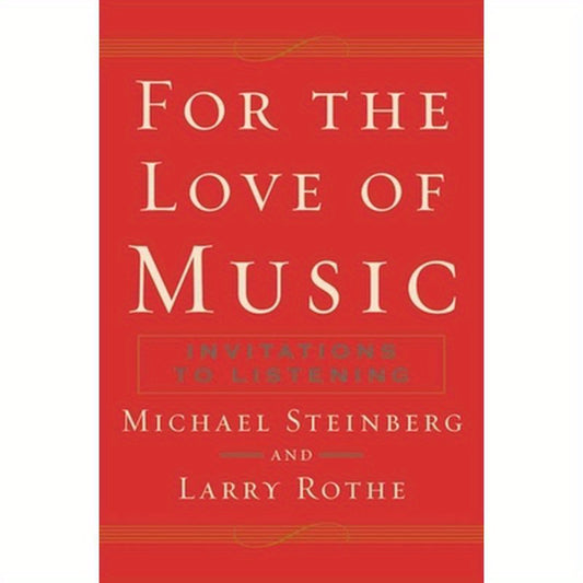 For the Love of Music: Invitations to Listening