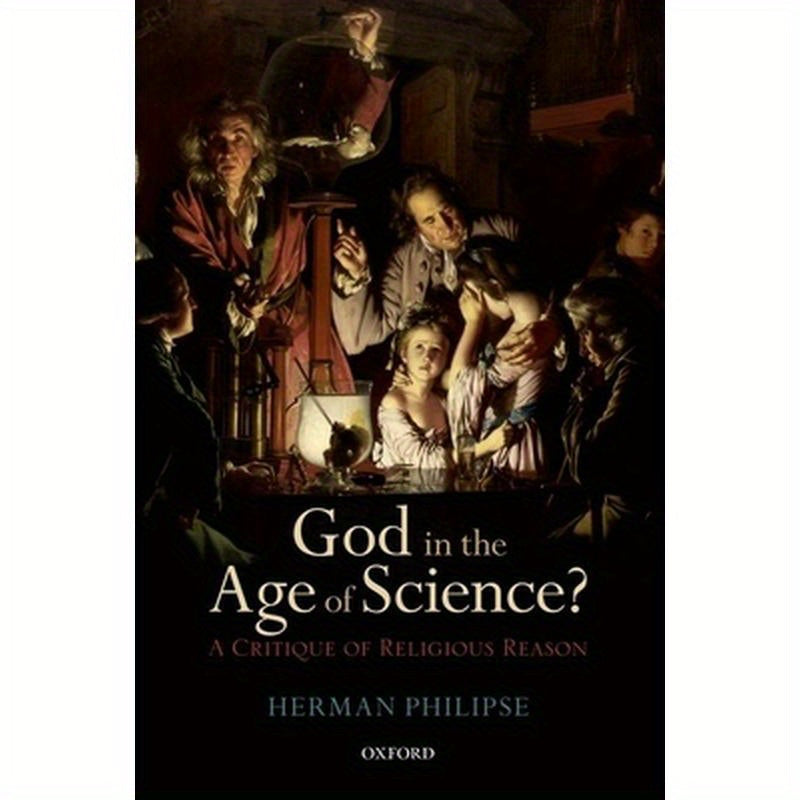 God in the Age of Science?: A Critique of Religious Reason