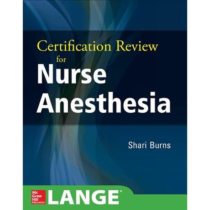 Certification Review for Nurse Anesthesia