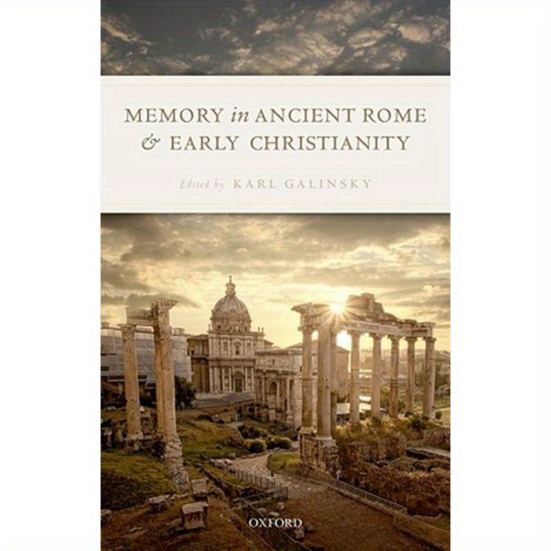 Memory in Ancient Rome and Early Christianity