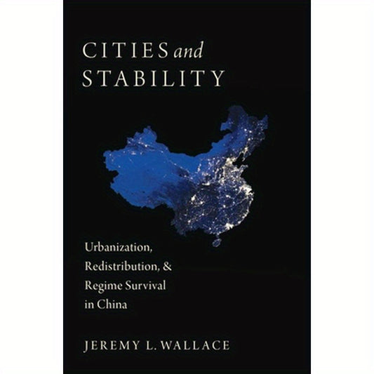 Cities and Stability: Urbanization, Redistribution, and Regime Survival in China