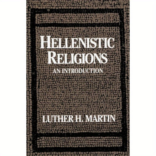 Hellenistic Religions: An Introduction