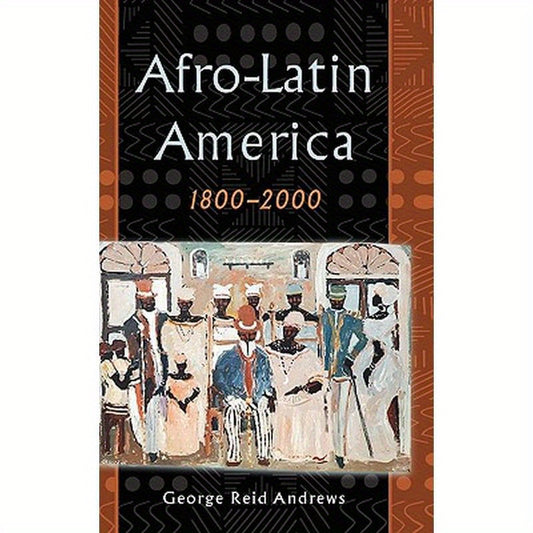 Afro-Latin America, 1800-2000