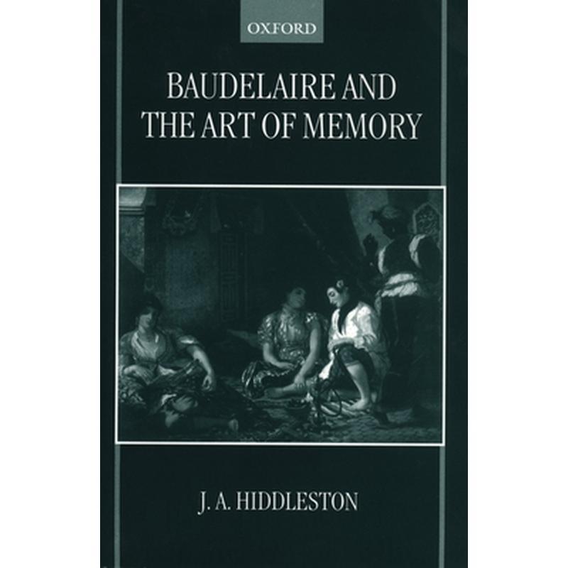 Baudelaire and the Art of Memory
