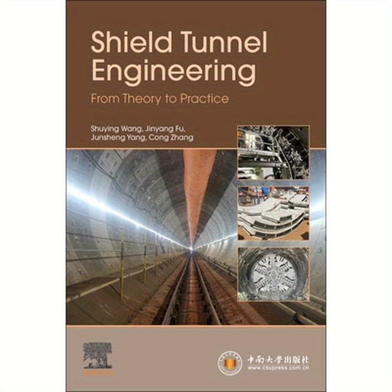 Shield Tunnel Engineering: From Theory to Practice