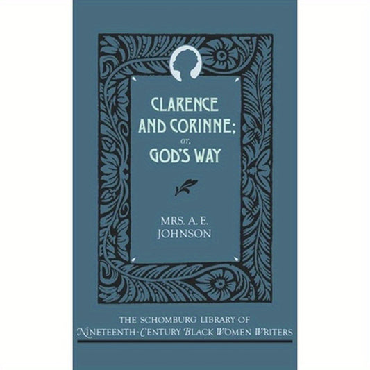 Clarence and Corinne; Or God's Way
