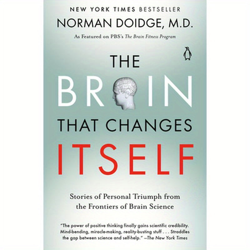 The Brain That Changes Itself: Stories of Personal Triumph from the Frontiers of Brain Science