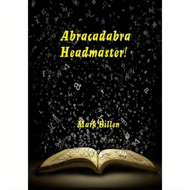Abracadabra Headmaster!