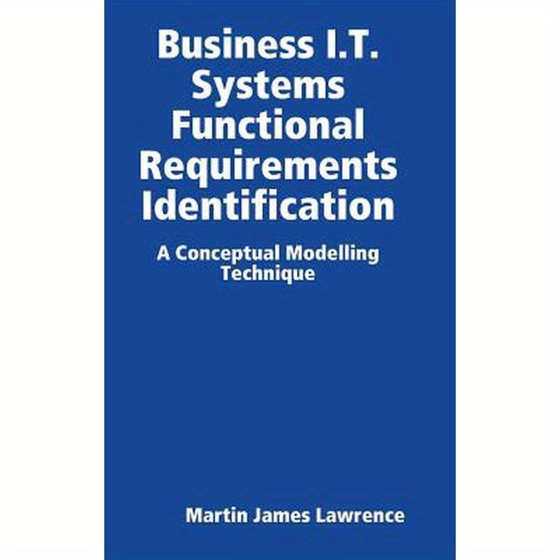 Business I.T. Systems Functional Requirements Identification