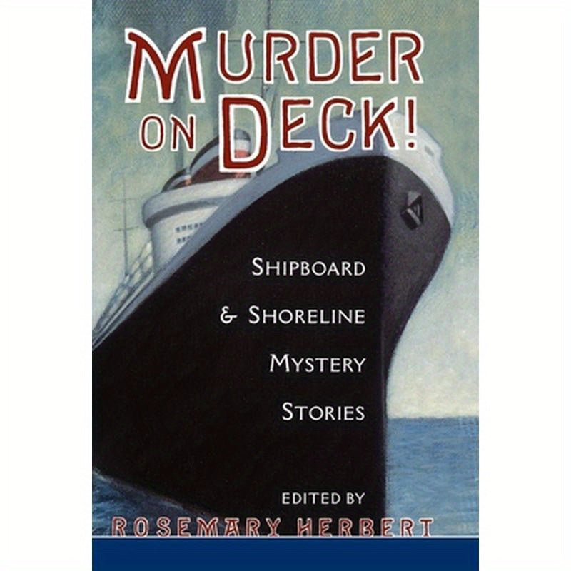Murder on Deck!: Shipboard & Shoreline Mystery Stories