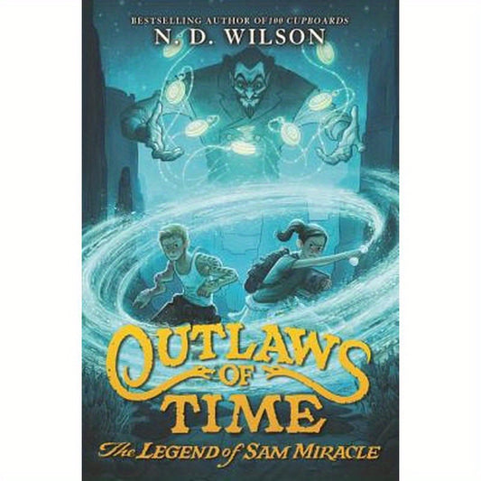 Outlaws of Time: The Legend of Sam Miracle