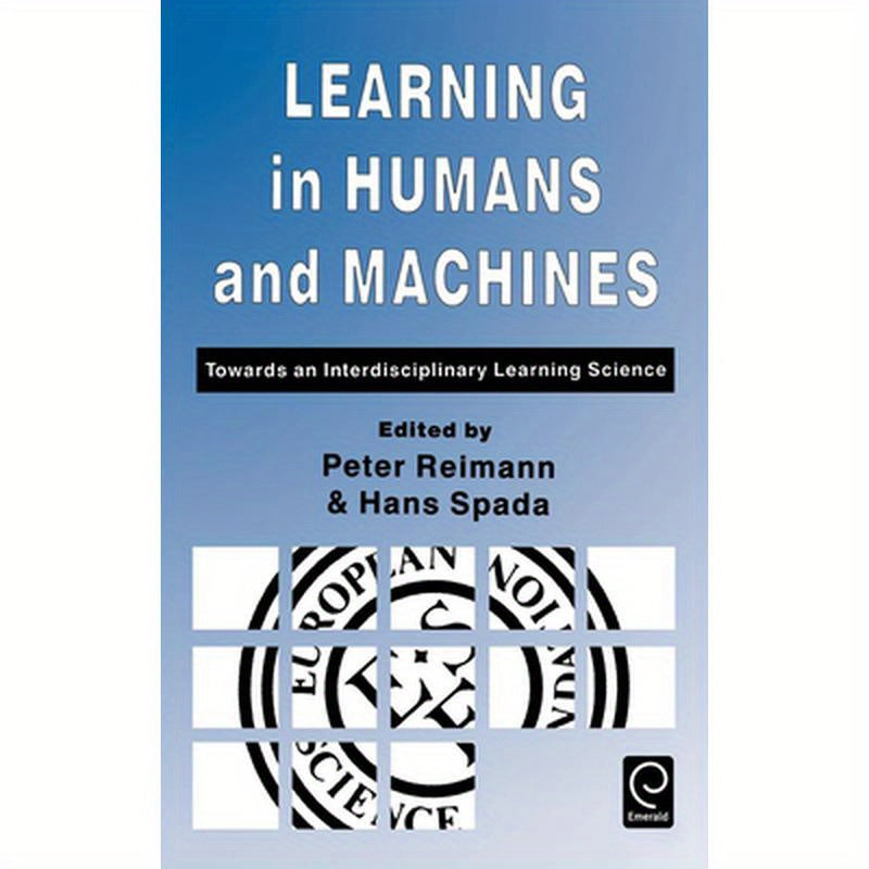 Learning in Humans and Machines: Towards an Interdisciplinary Learning Science