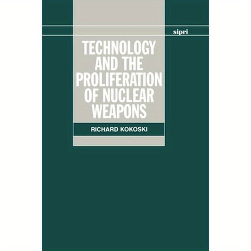 Technology and the Proliferation of Nuclear Weapons