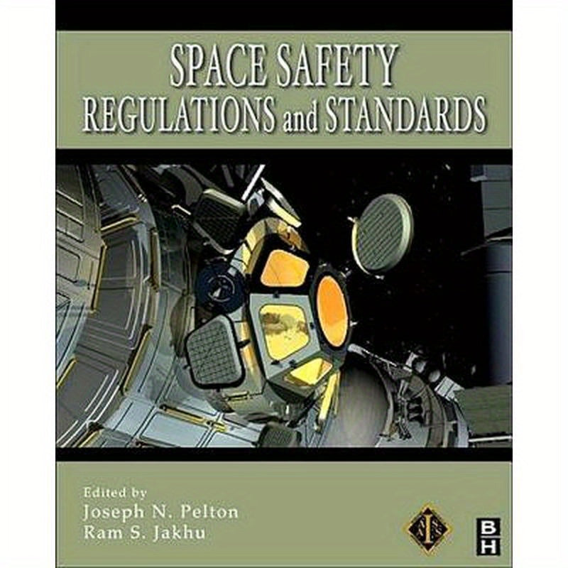 Space Safety Regulations and Standards
