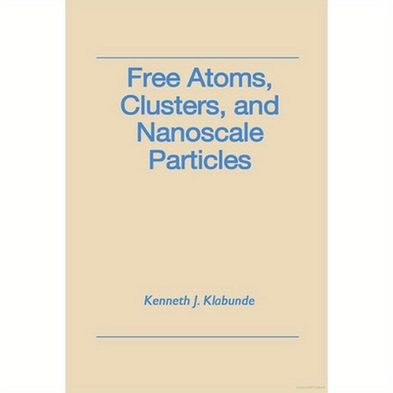 Free Atoms, Clusters, and Nanoscale Particles