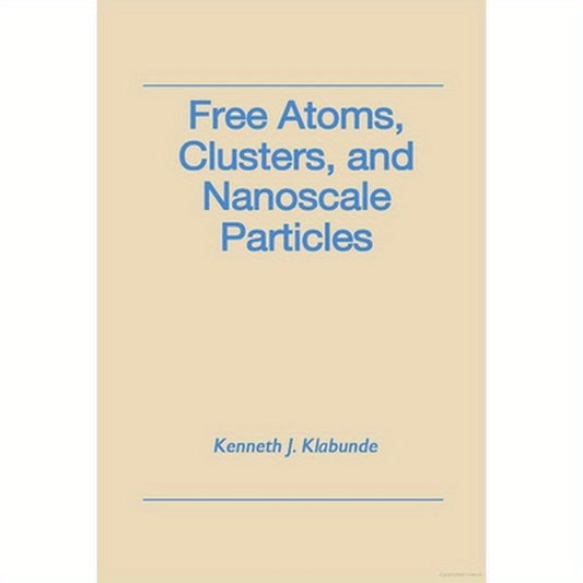 Free Atoms, Clusters, and Nanoscale Particles