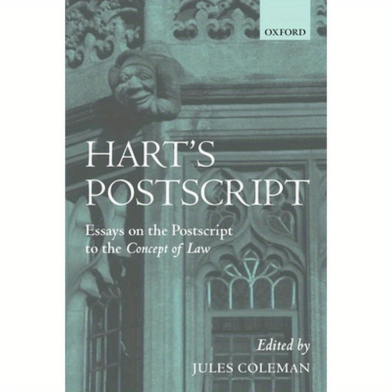 Hart's PostScript: Essays on the PostScript to the Concept of Law