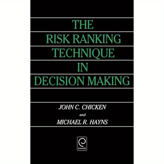 The Risk Ranking Technique in Decision Making
