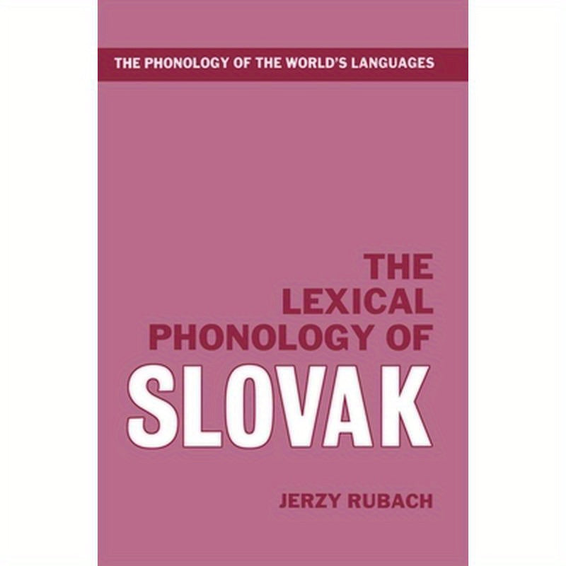 The Lexical Phonology of Slovak