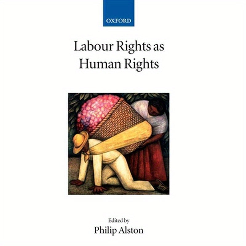 Labour Rights as Human Rights