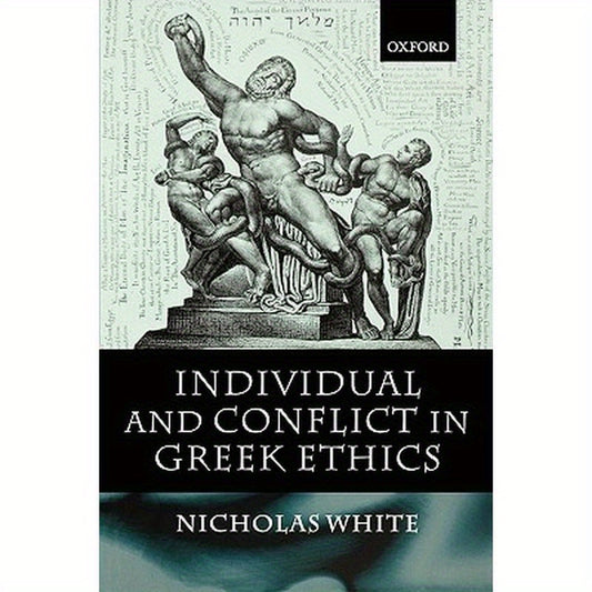 Individual and Conflict in Greek Ethics