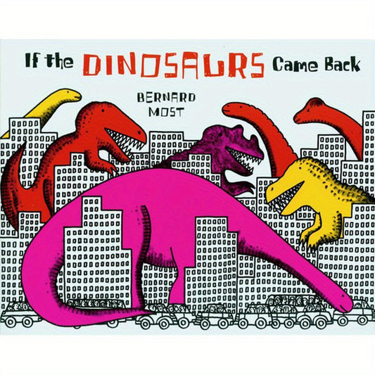 If the Dinosaurs Came Back