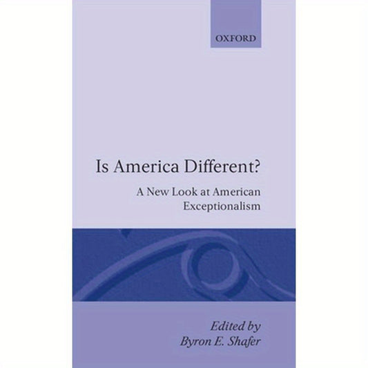 Is America Different?: A New Look at American Exceptionalism