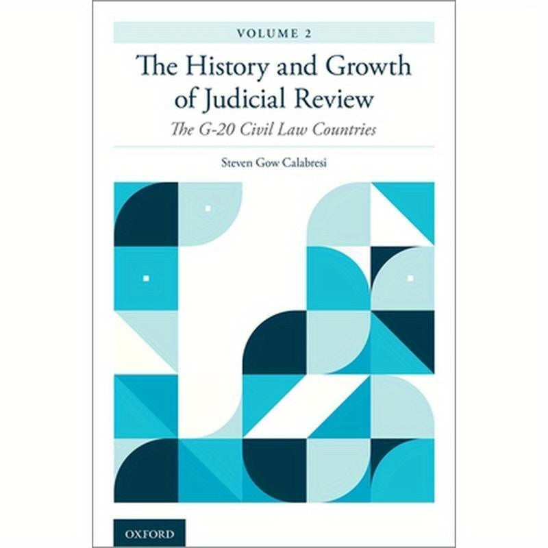 History and Growth of Judicial Review, Volume 2: The G-20 Civil Law Countries